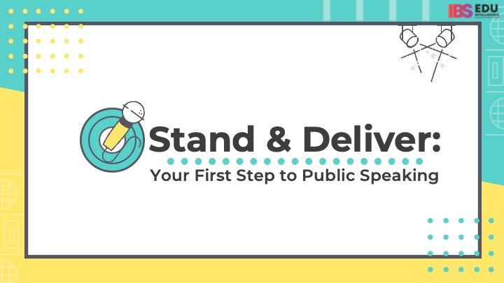Stand & Deliver: Your First Step to Public Speaking Confidence